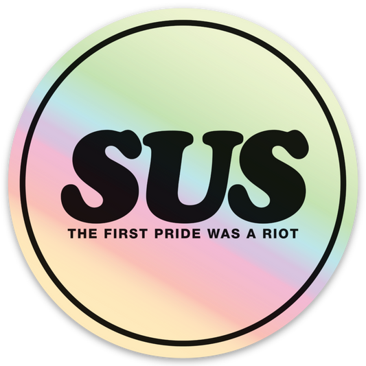 SUS HOLO | The First Pride Was a Riot