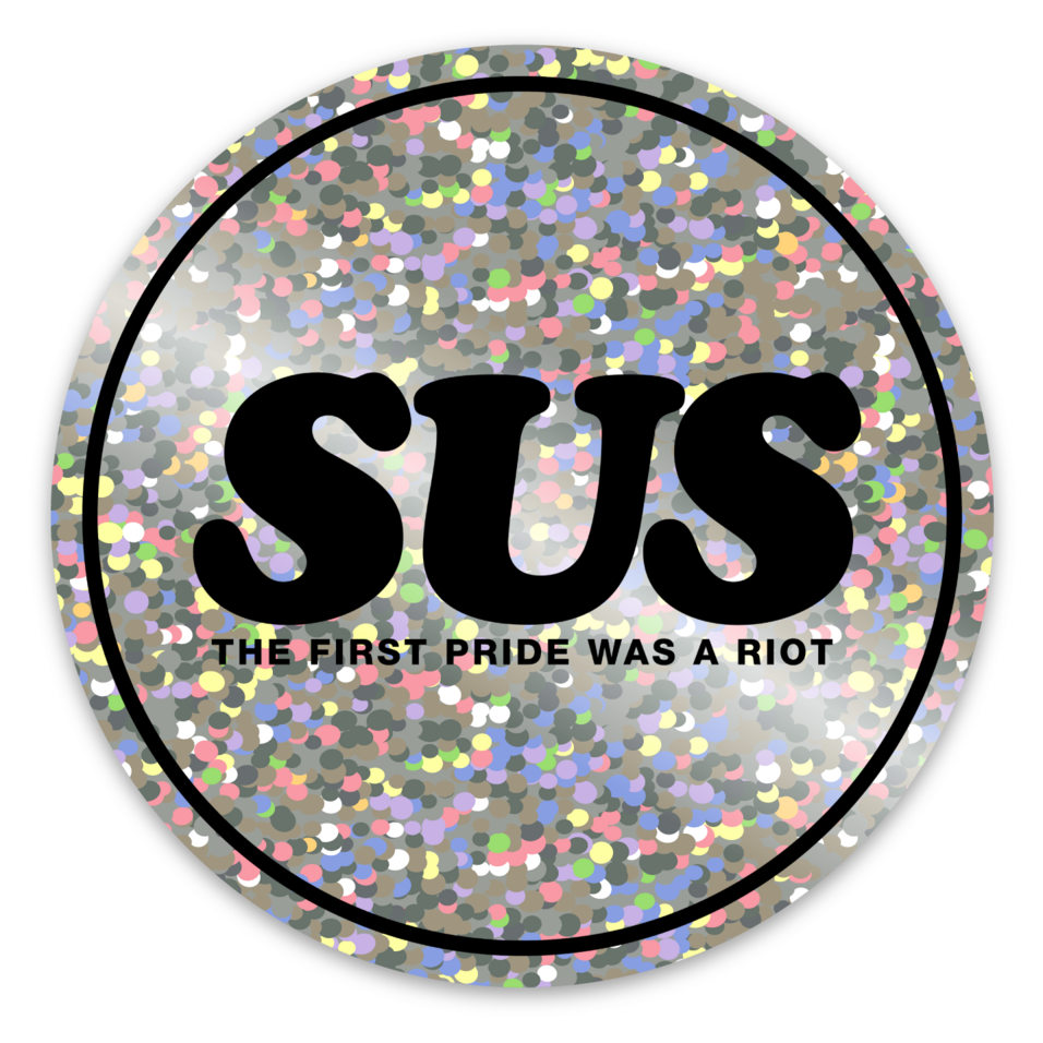 SUS GLITTER | The First Pride Was a Riot