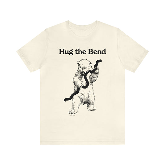 Hug The Bend T-Shirt